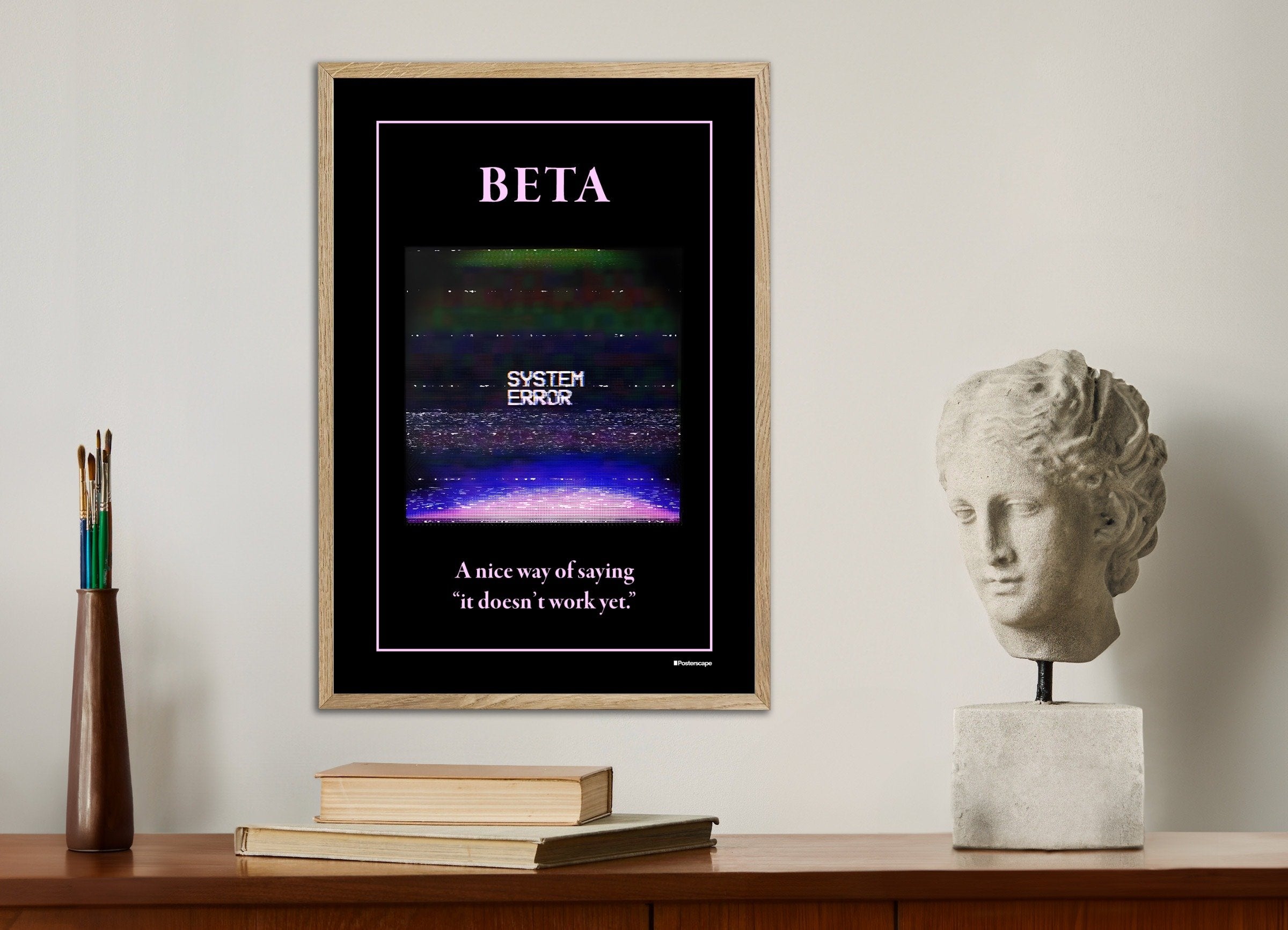 Poster of Beta - Demotivational Poster, with natural wooden frame