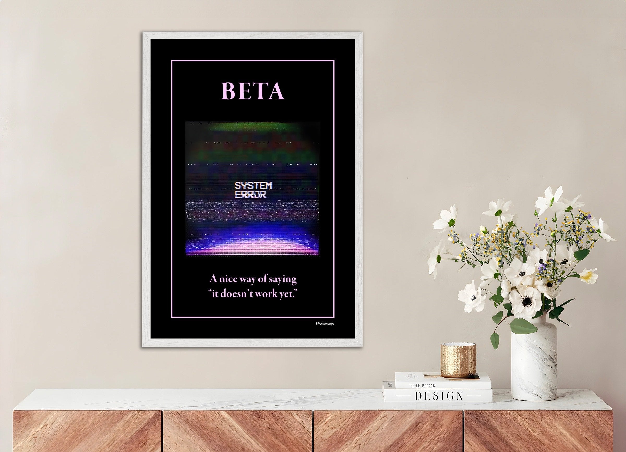 Poster of Beta - Demotivational Poster, with white wooden frame